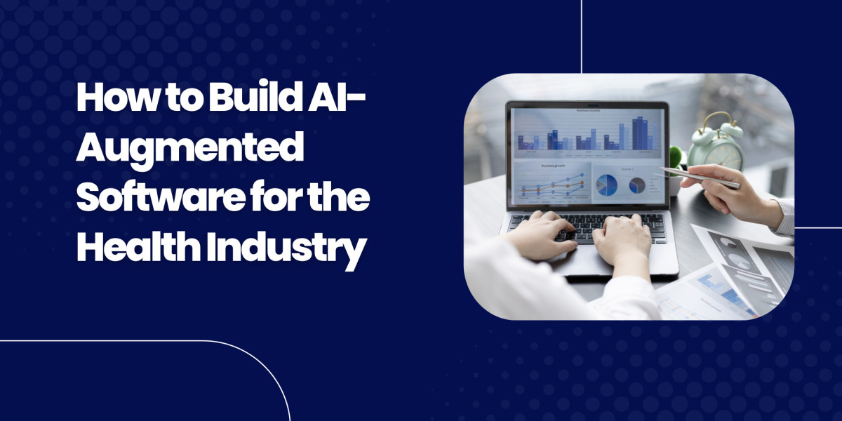 How to Build AI-Augmented Software for the Health Industry