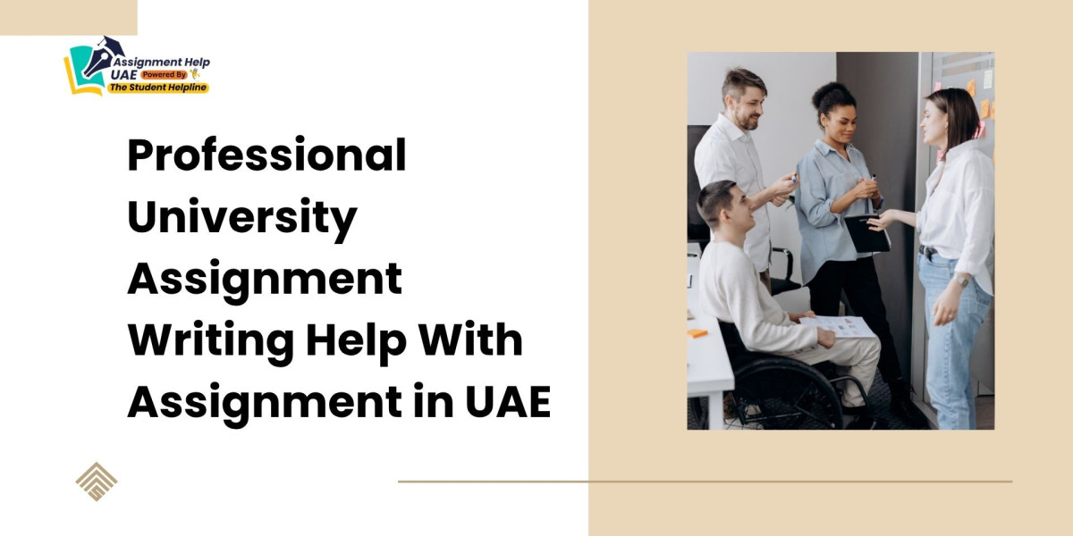 Professional University Assignment Writing Help With Assignment in UAE