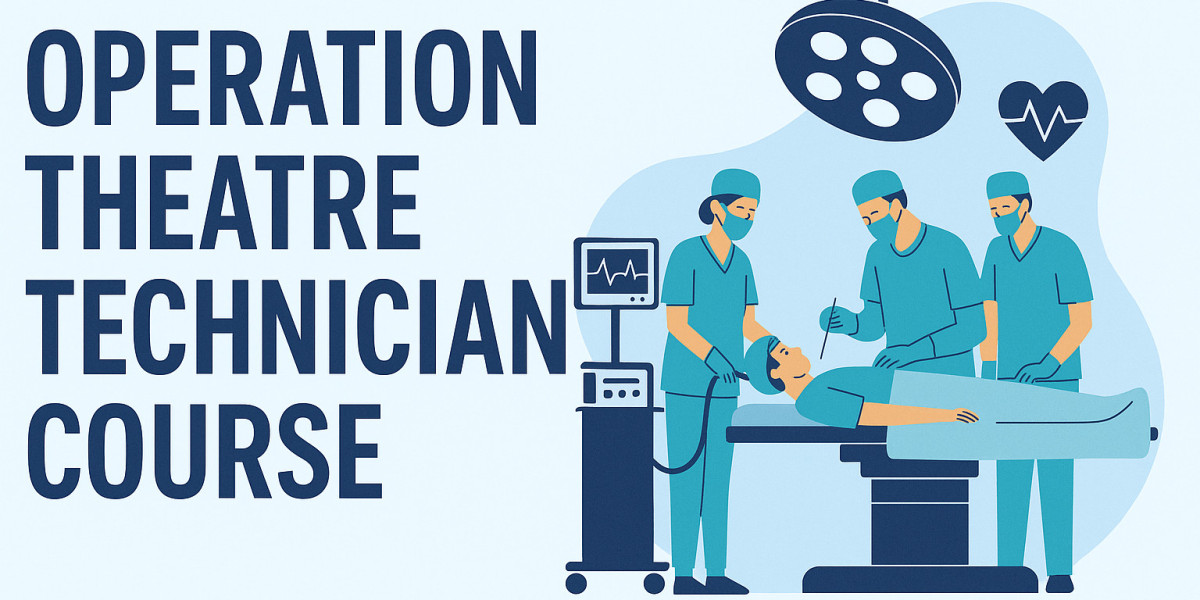 Operation Theatre Technician Course: A Complete Guide for Beginners