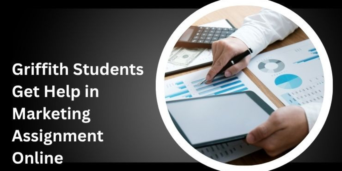 Griffith Students Get Help in Marketing Assignment Online