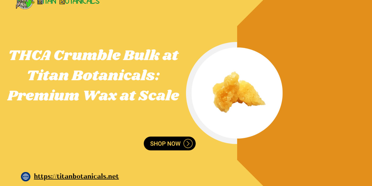 THCA Crumble Bulk at Titan Botanicals: Premium Wax at Scale