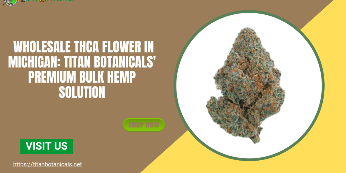 Wholesale THCA Flower in Michigan: Titan Botanicals' Premium Bulk Hemp Solution