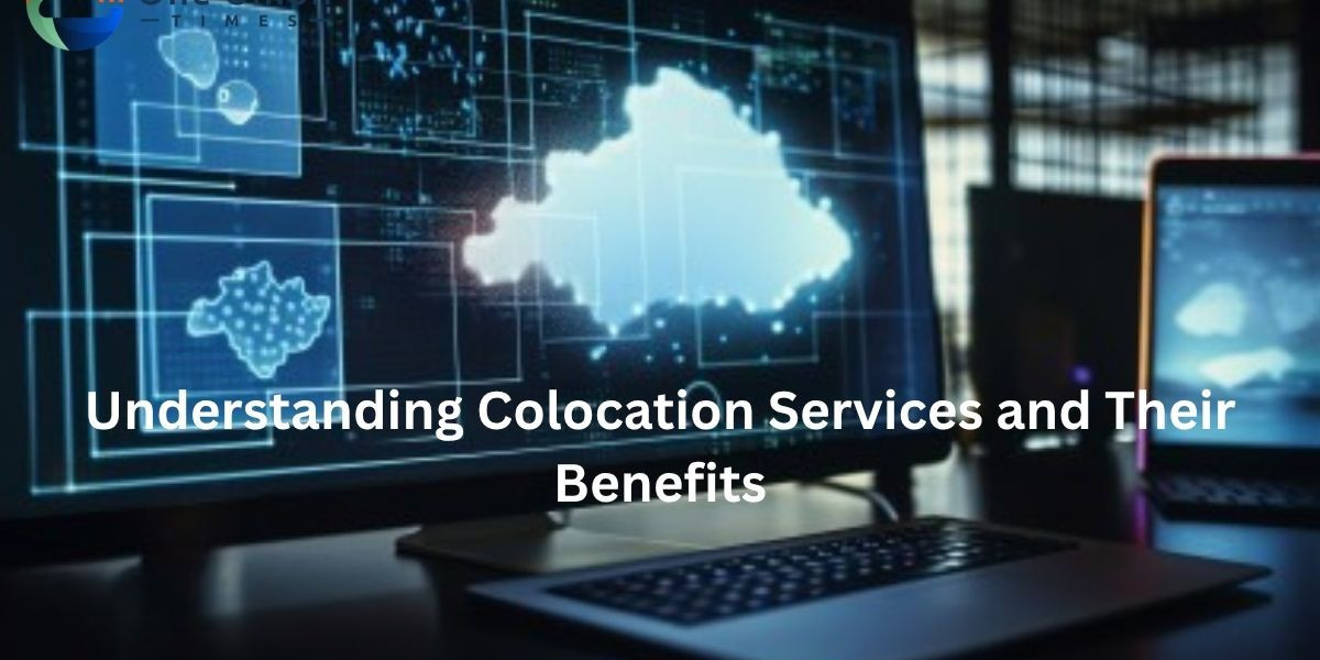 Understanding Colocation Services and Their Benefits