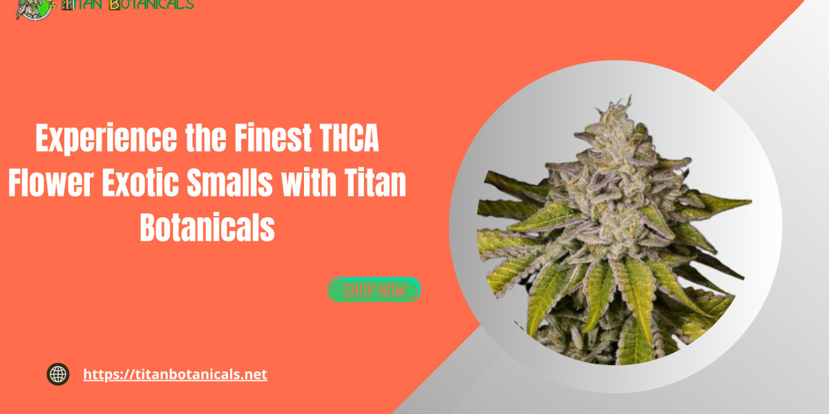 Experience the Finest THCA Flower Exotic Smalls with Titan Botanicals