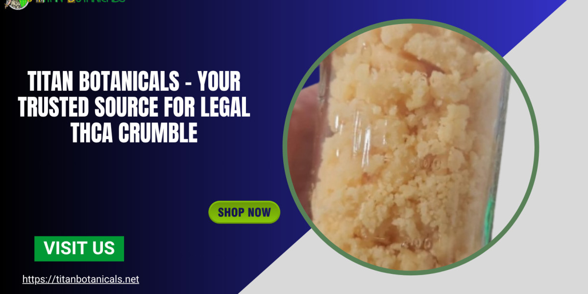 Titan Botanicals – Your Trusted Source for Legal THCA Crumble