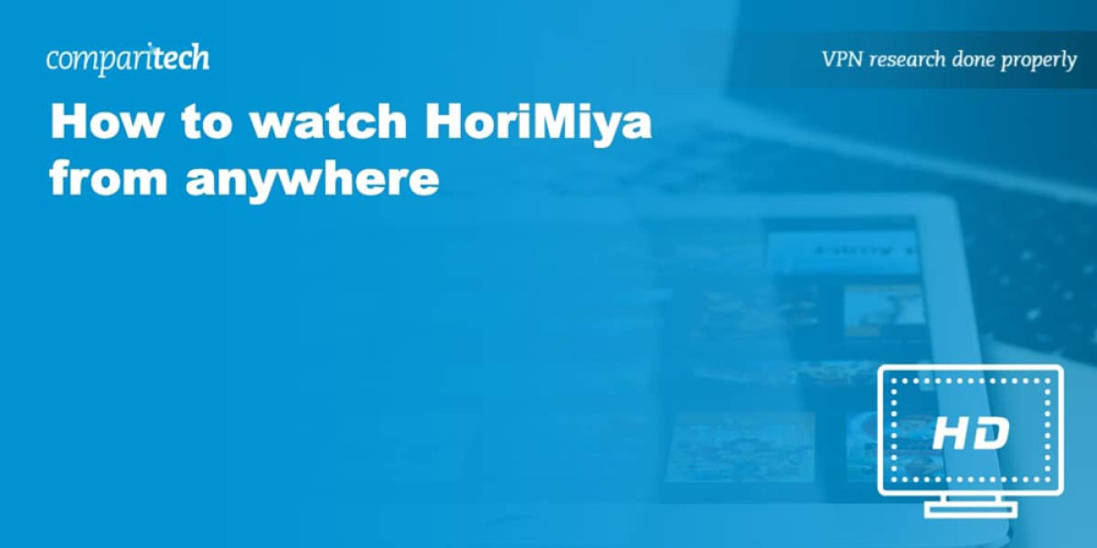 HoriMiya Streaming Guide: Watch Anywhere with a VPN