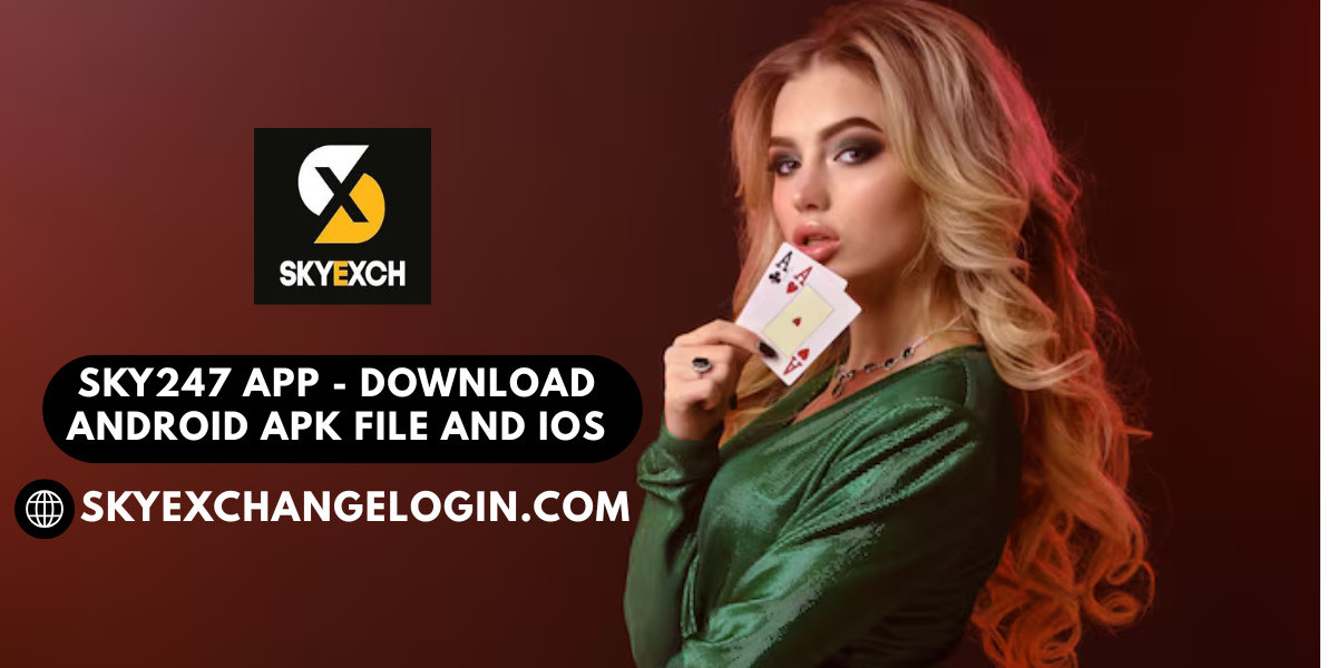 Sky247 App - Download Android apk file and iOS | Free