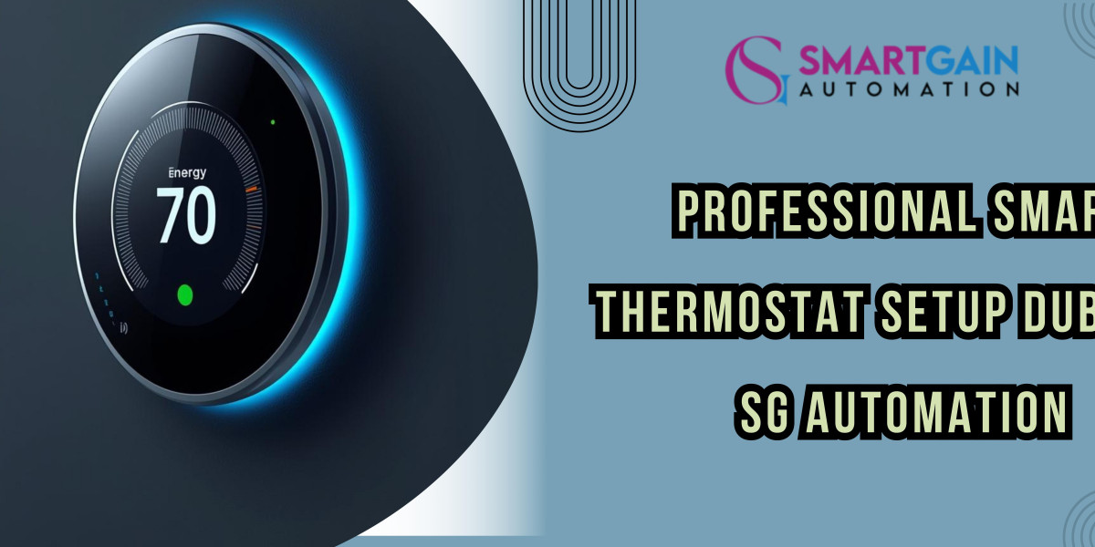 Professional Smart Thermostat Setup Dubai by SG Automation