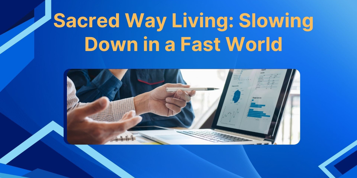 Sacred Way Living: Slowing Down in a Fast World