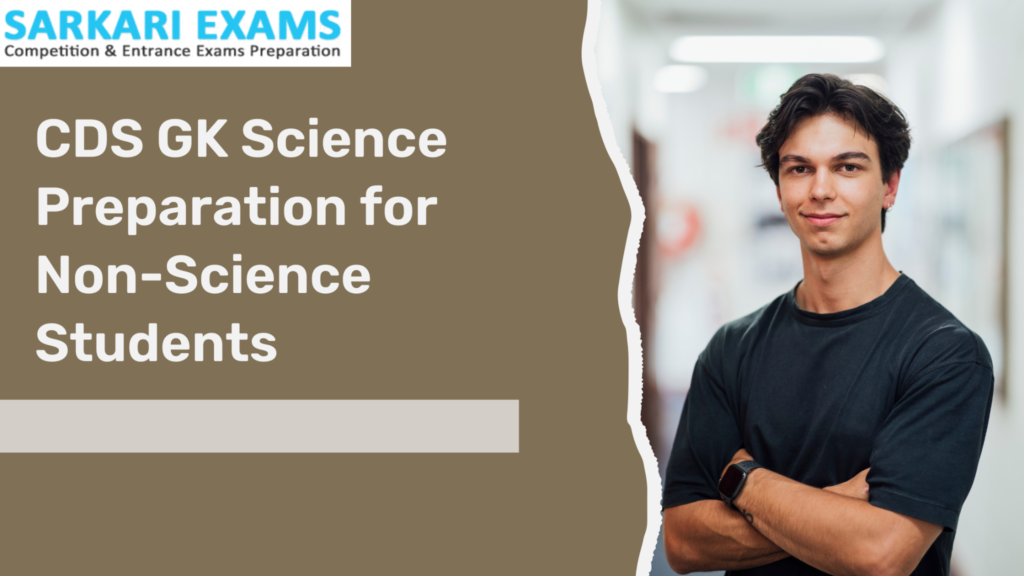 CDS GK Science Preparation for Non-Science Students - DailyStoryPro