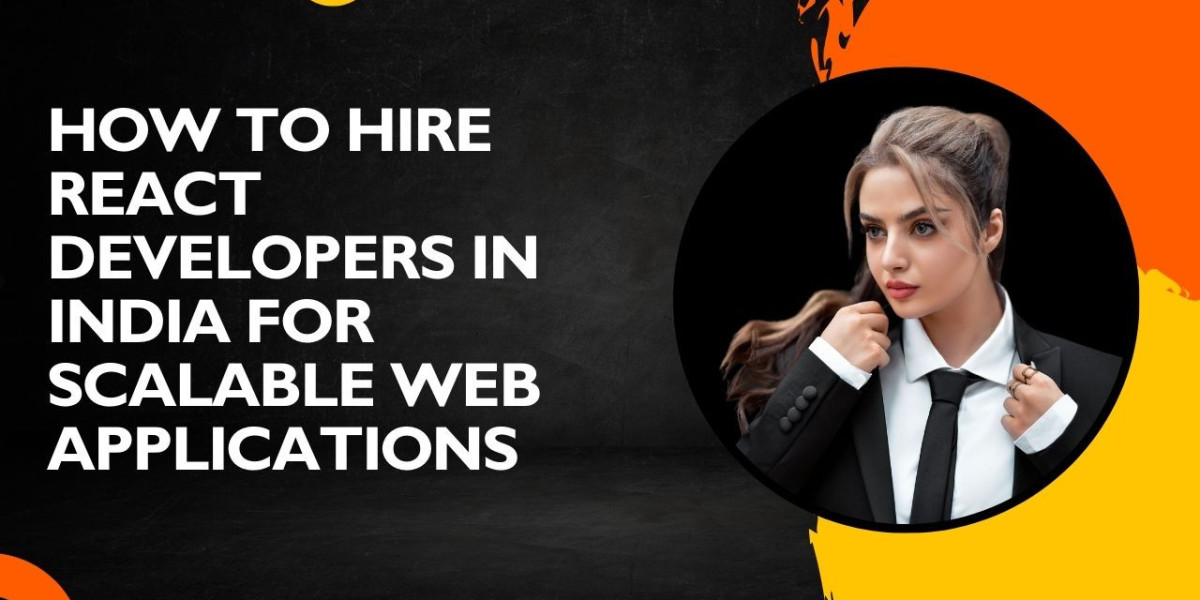 How to Hire React Developers in India for Scalable Web Applications