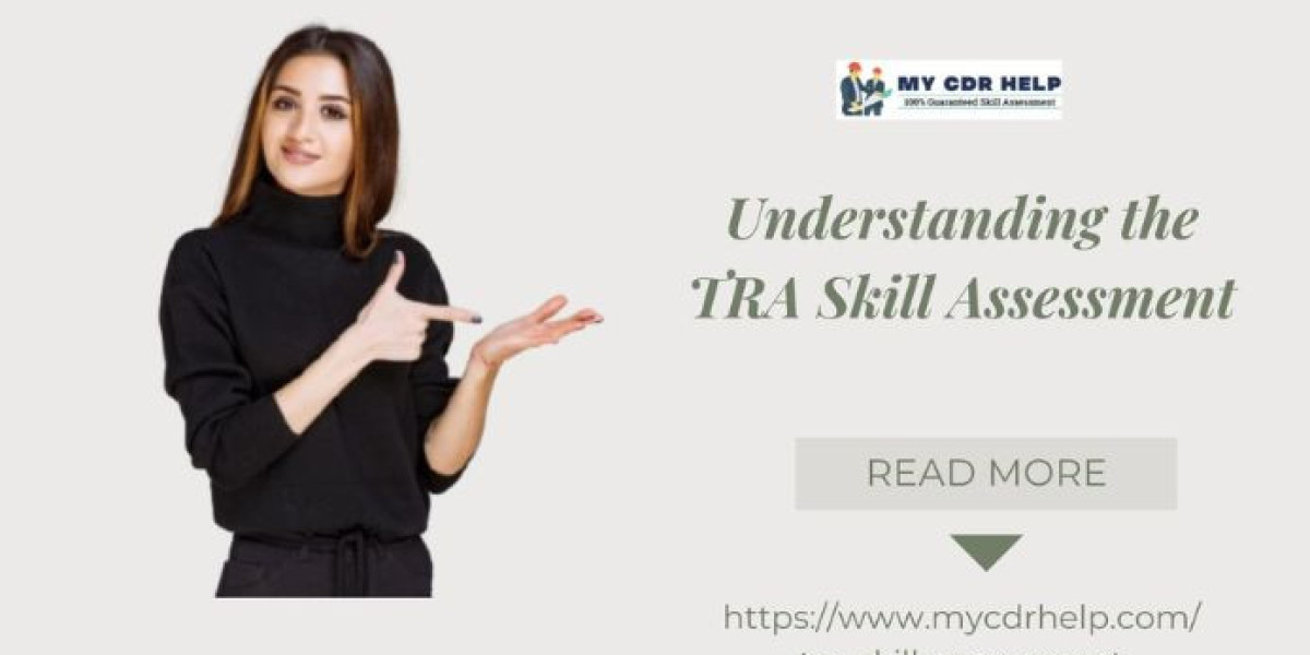 Understanding the TRA Skill Assessment