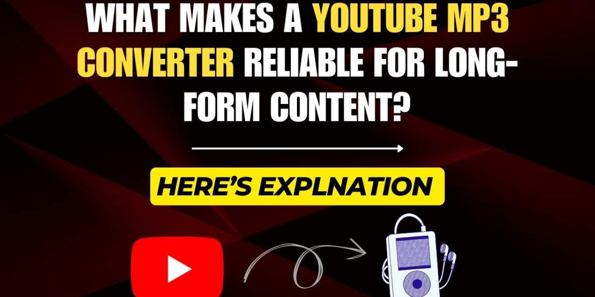 What Makes a YouTube MP3 Converter Reliable for Long-Form Content?