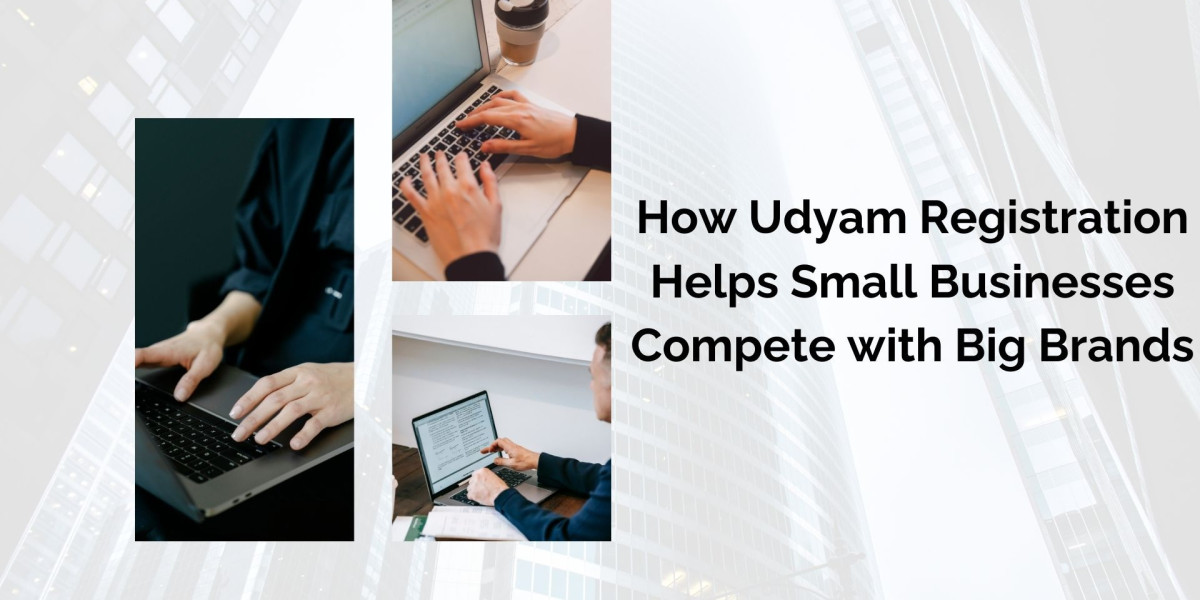 How Udyam Registration Helps Small Businesses Compete with Big Brands