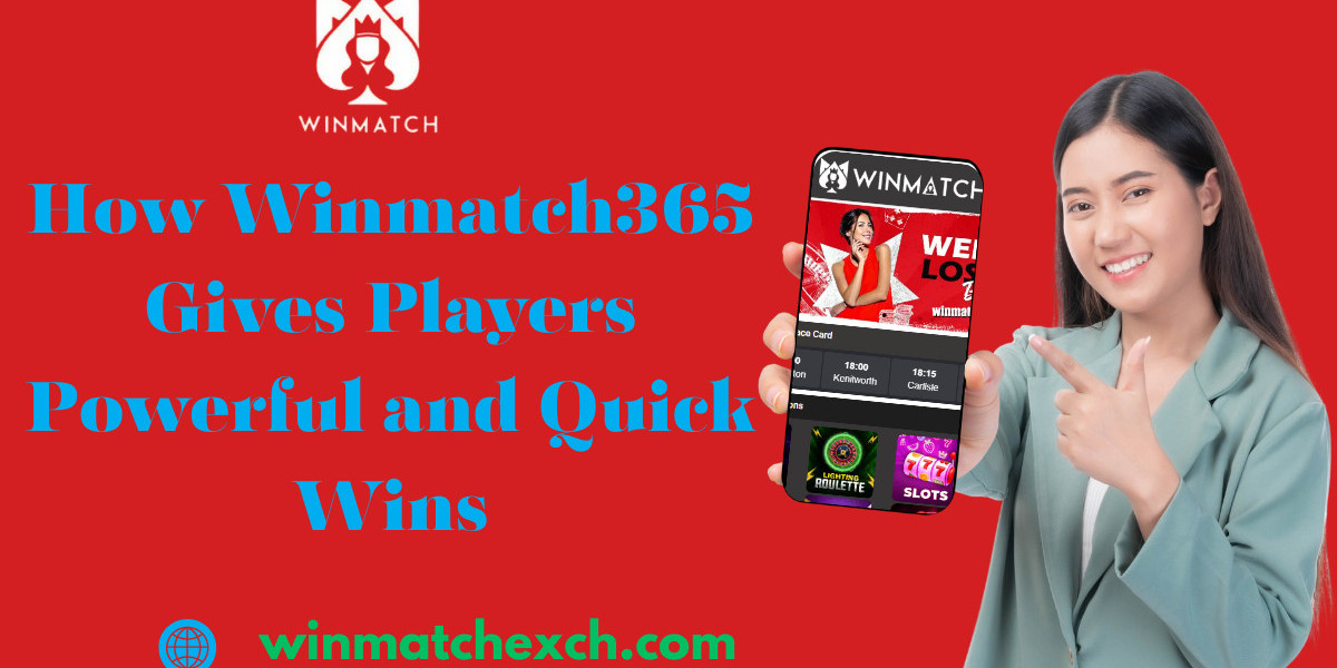 How Winmatch365 Gives Players Powerful and Quick Wins