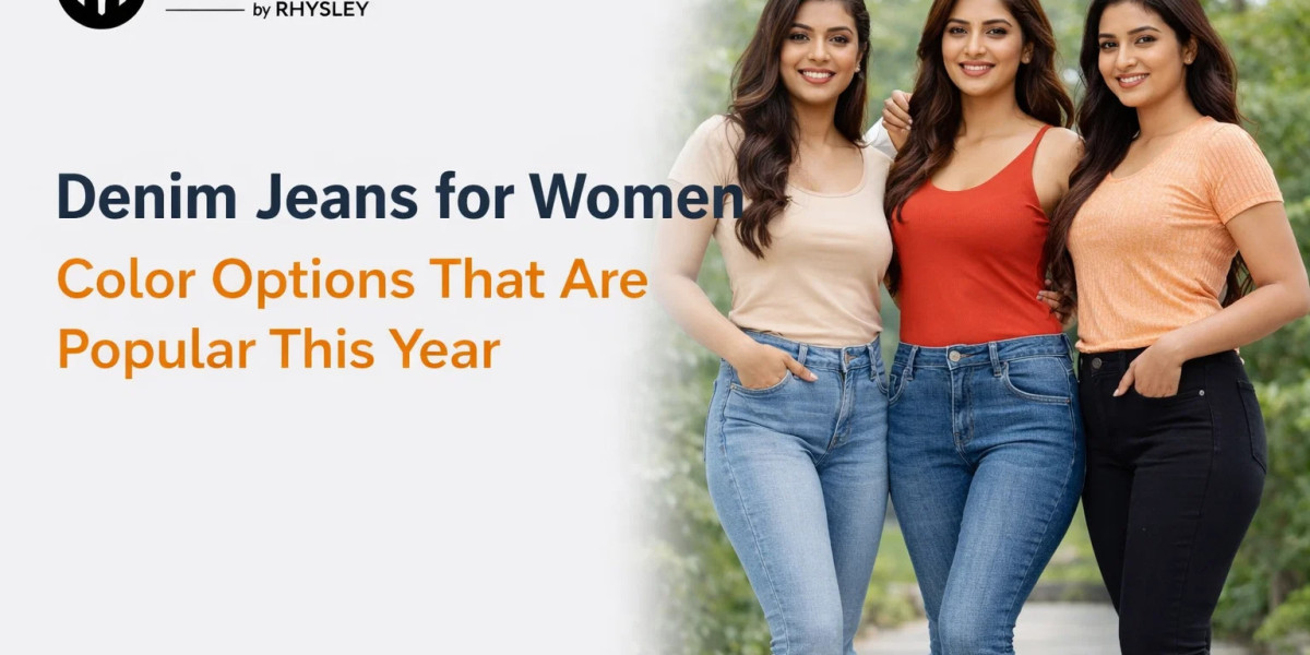 Denim Jeans for Women Color Ideas That Are Trending Today