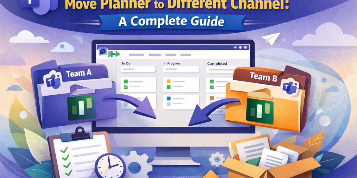 Microsoft Teams Move Planner to Different Channel: A Complete Guide