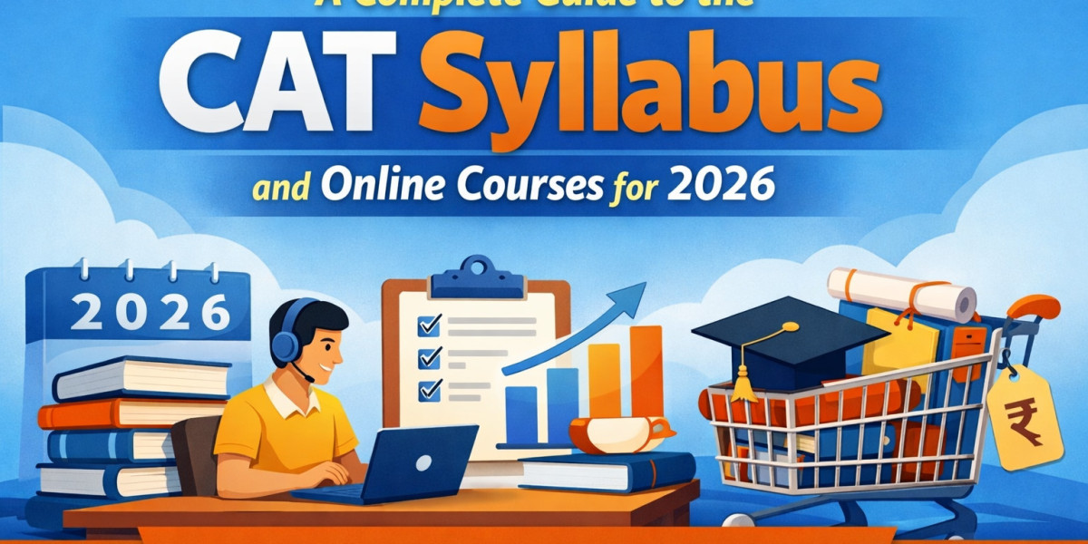 A Complete Guide to the CAT Syllabus and Online Courses for 2026