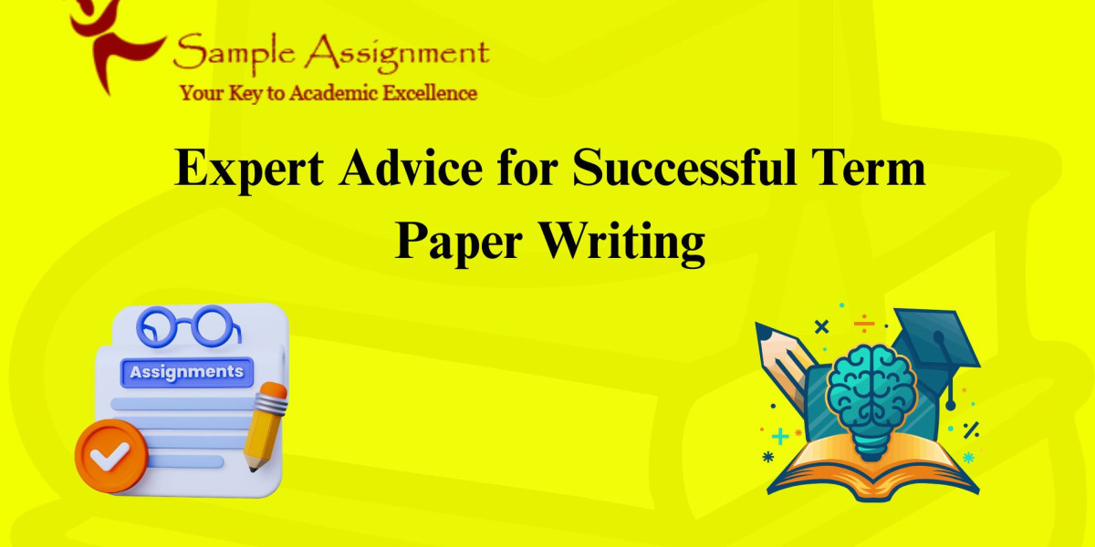 Expert Advice for Successful Term Paper Writing