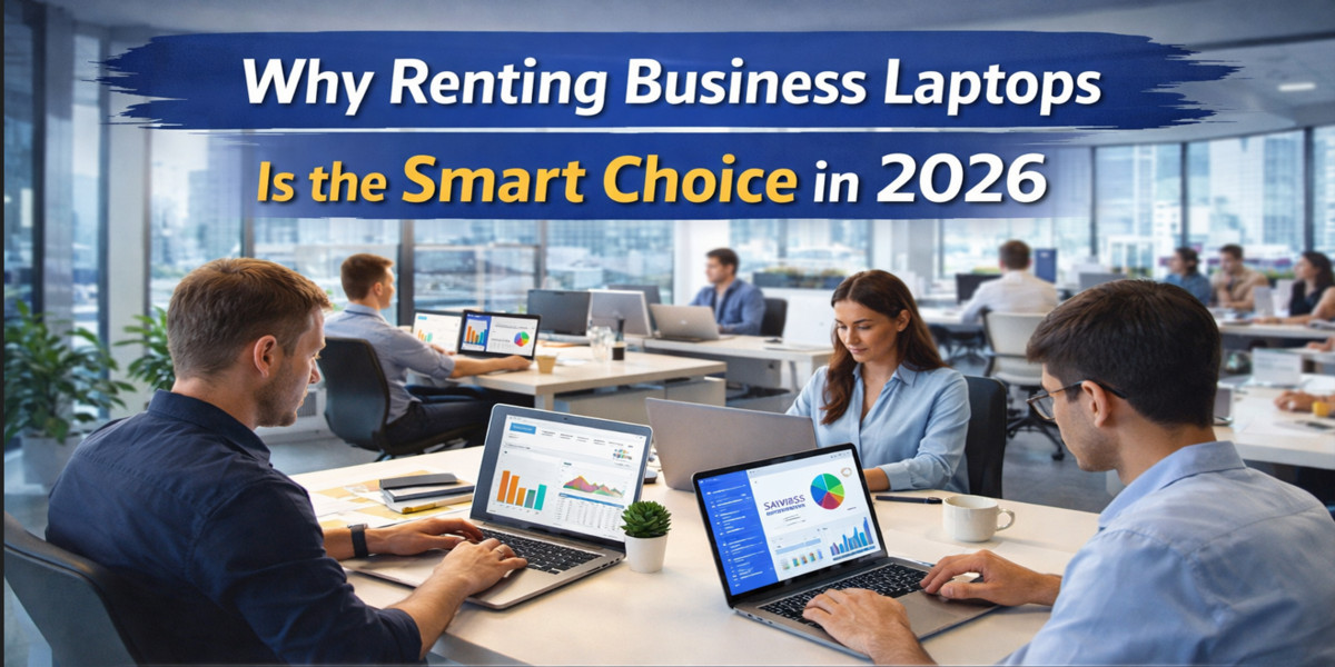 Why Renting Business Laptops Is the Smart Choice in 2026