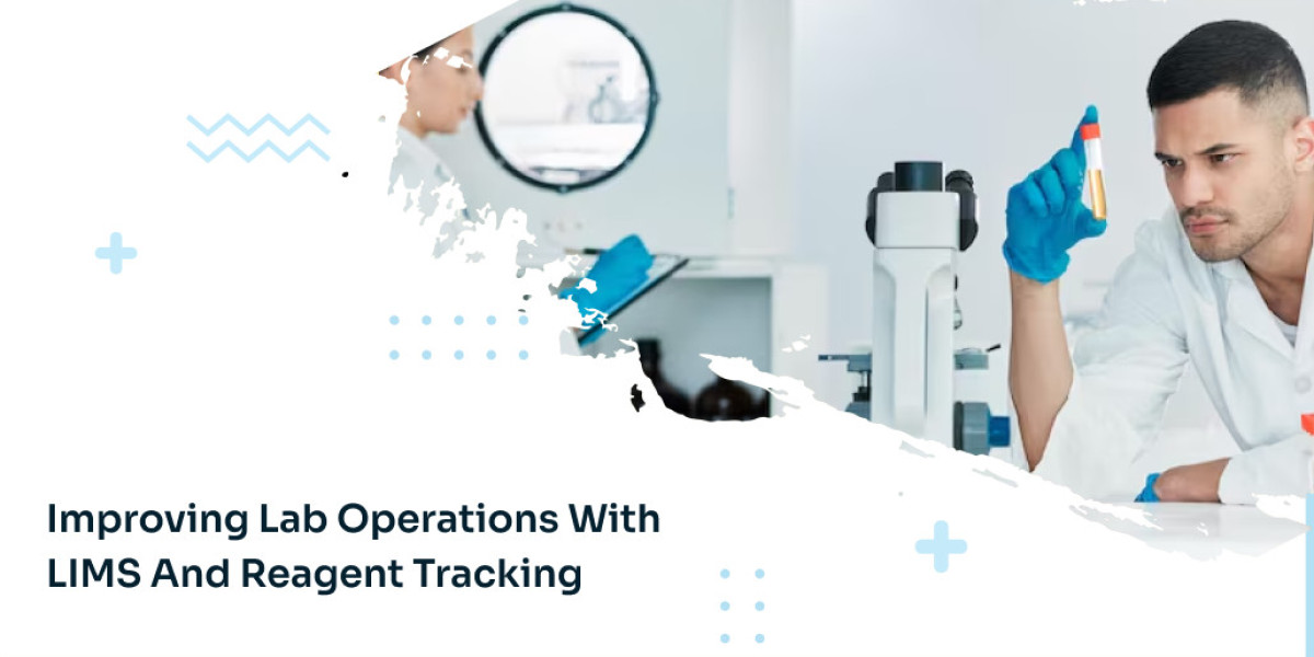 Improving Lab Operations with LIMS and Reagent Tracking