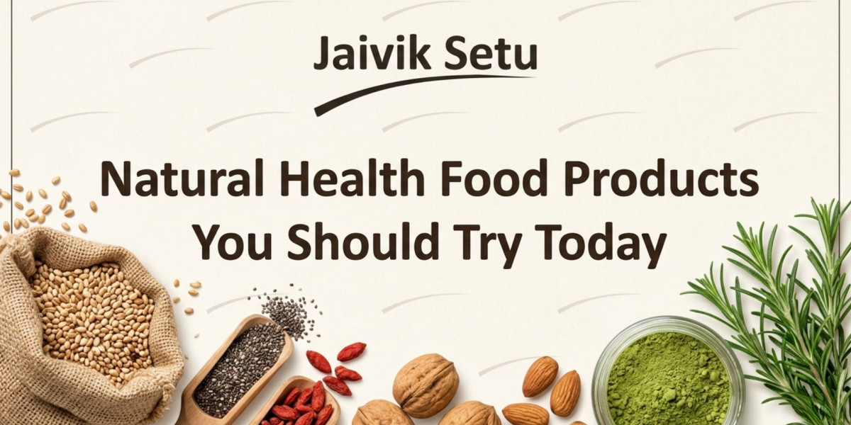Natural Health Food Products You Should Try Today
