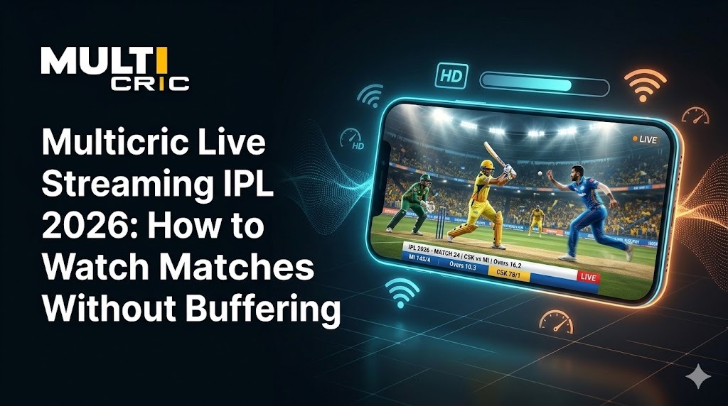 Multicric Live Streaming IPL 2026: How to Watch Matches
