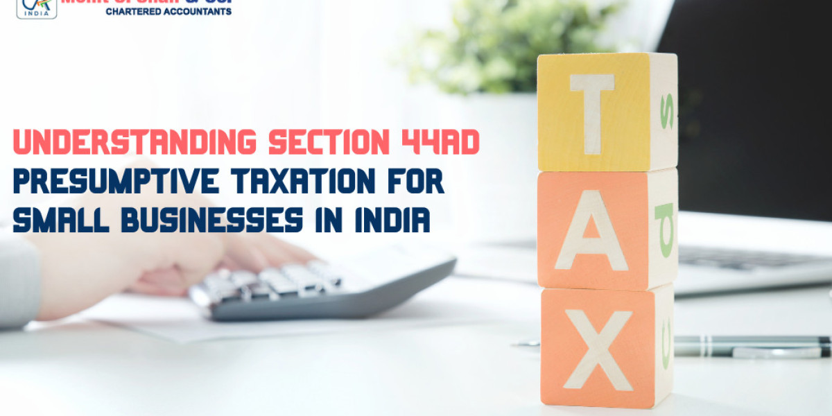 Section 44AD Presumptive Taxation Rules & Benefits | Mohit S. Shah & Co