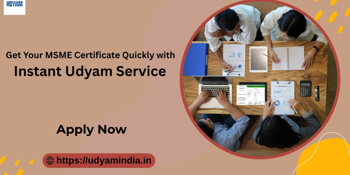 Get Your MSME Certificate Quickly with Instant Udyam Service 