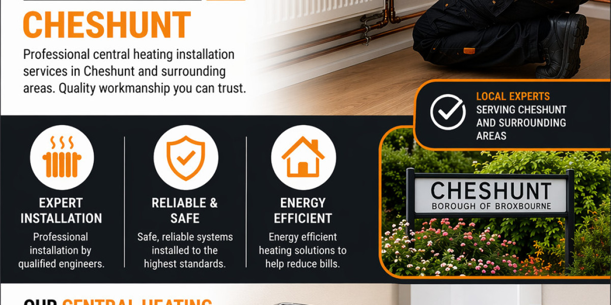 Central Heating Installation Cheshunt: Reliable Heating Solutions for Every Home