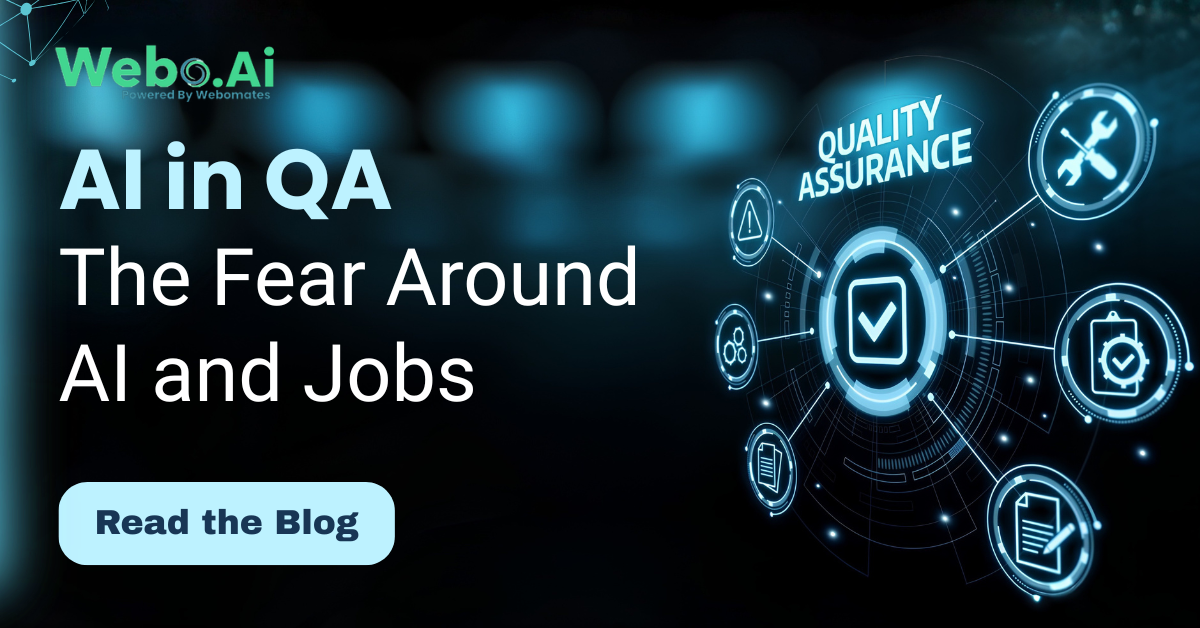 AI in QA - The Fear Around AI and Jobs | Webo.AI