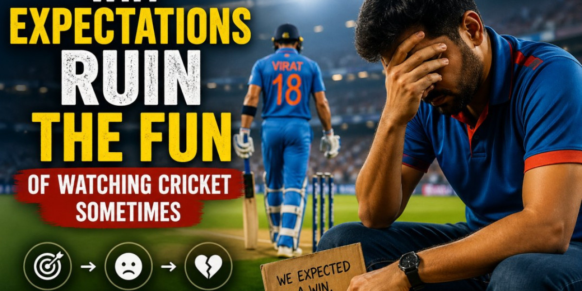 Why Expectations Ruin the Fun of Watching Cricket Sometimes