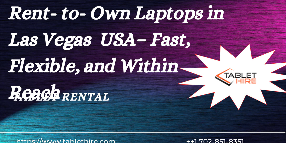 Rent- to- Own Laptops in Las Vegas  – Fast, Flexible, and Within Reach 