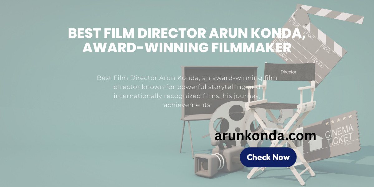 Best Film Director Arun Konda – A Visionary Among the Greatest Film Directors