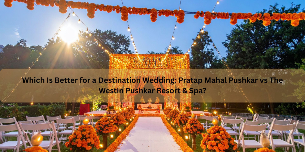 Which Is Better for a Destination Wedding: Pratap Mahal Pushkar vs The Westin Pushkar Resort & Spa?