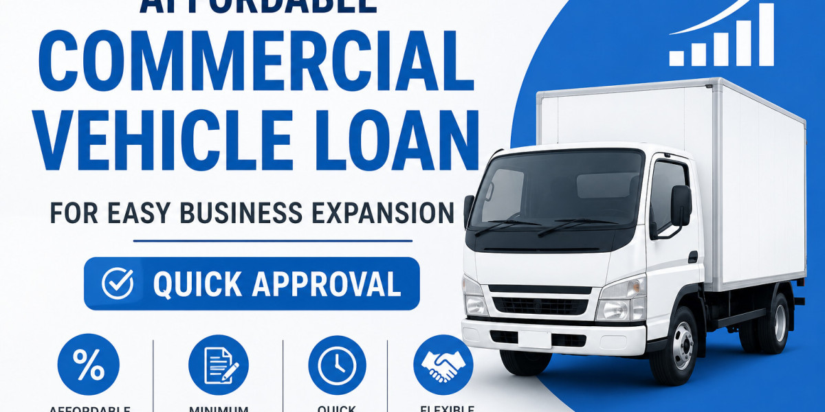 Affordable Commercial Vehicle Loan for Easy Business Expansion and Quick Approval