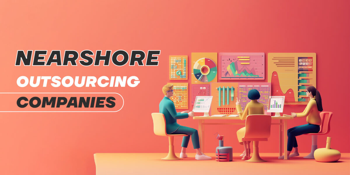 Nearshore outsourcing companies