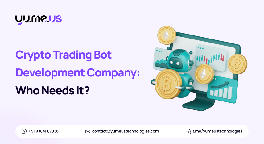 Crypto Trading Bot Development Company: Who Needs It?