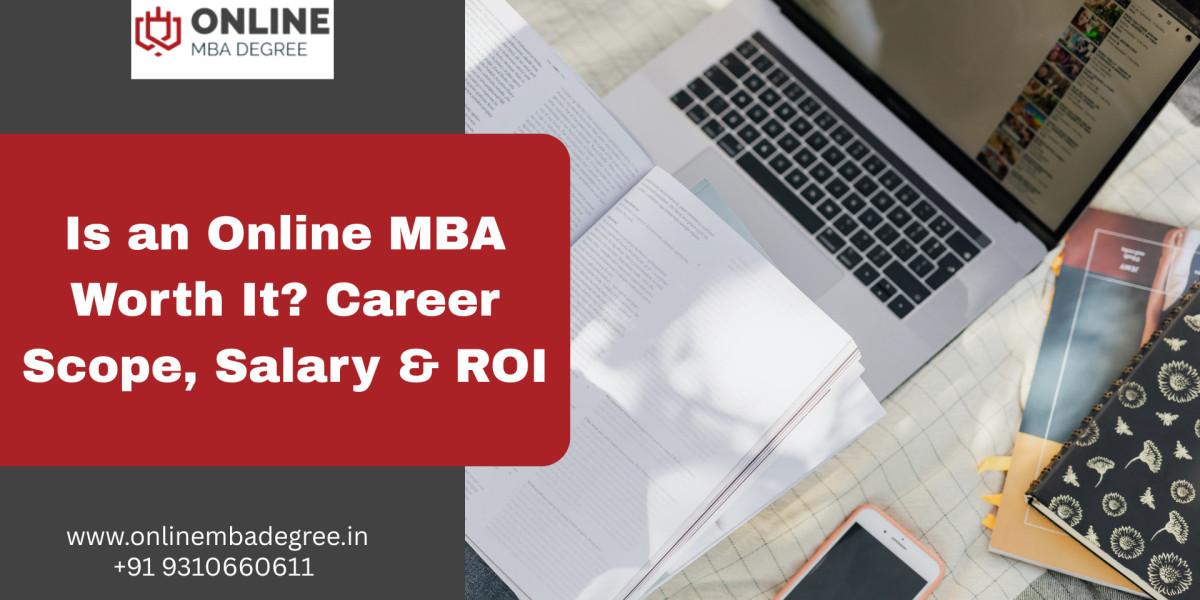 Is an Online MBA Worth It? Career Scope, Salary & ROI