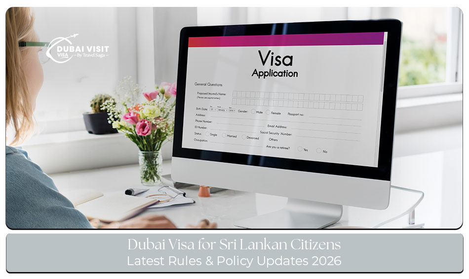 Dubai Visa for Sri Lankan Citizens: Latest Rules and Updates
