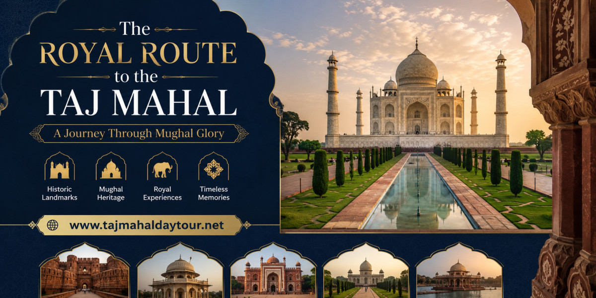 The Royal Route to the Taj Mahal: A Journey Through Mughal Glory