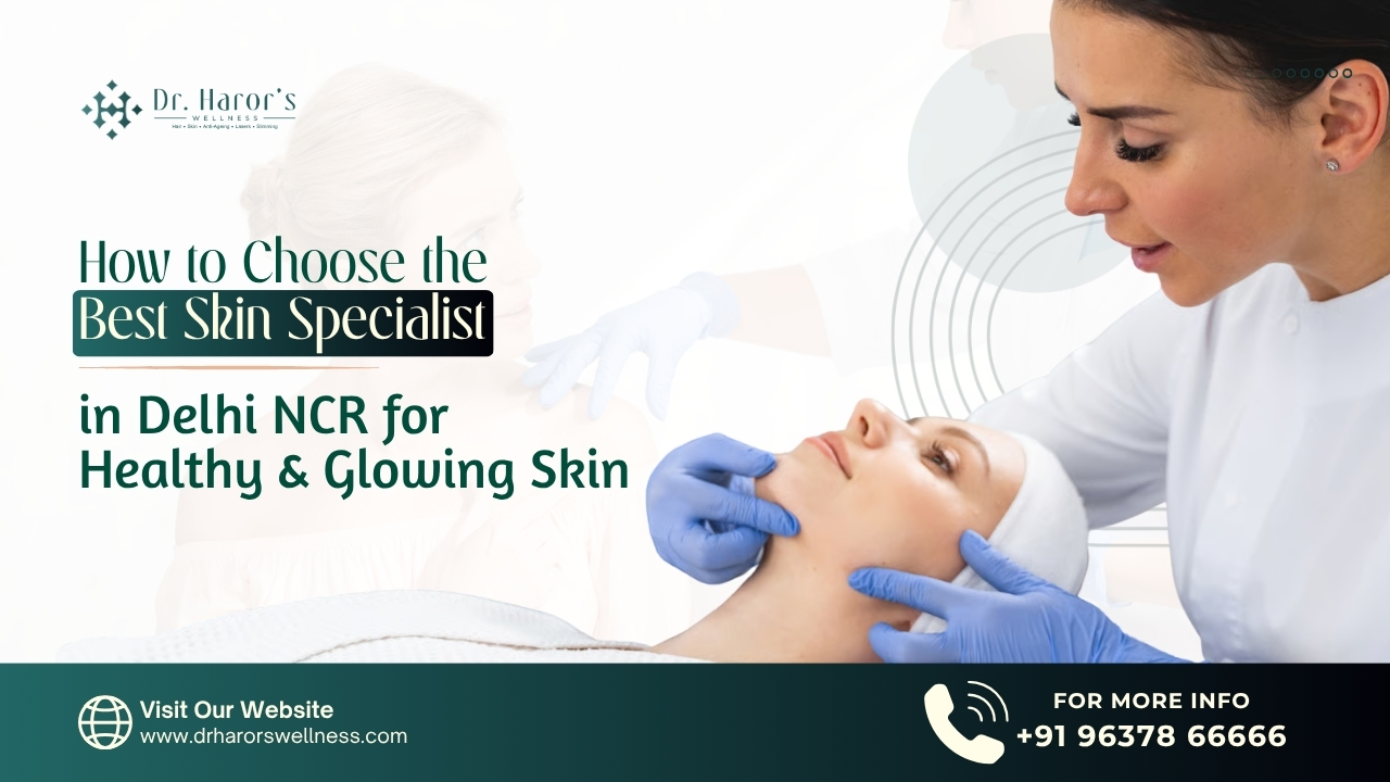 Best Skin Spe****t in Delhi NCR for Healthy Glowing Skin