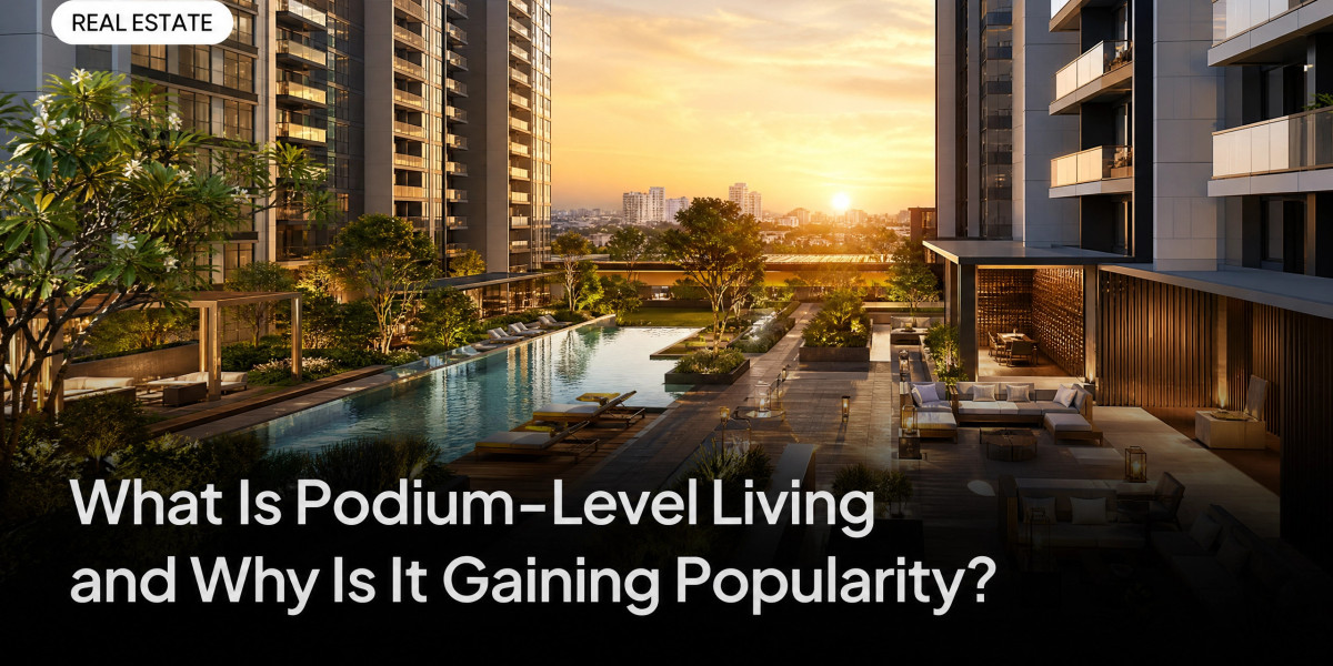 What Is Podium-Level Living and Why Is It Gaining Popularity?