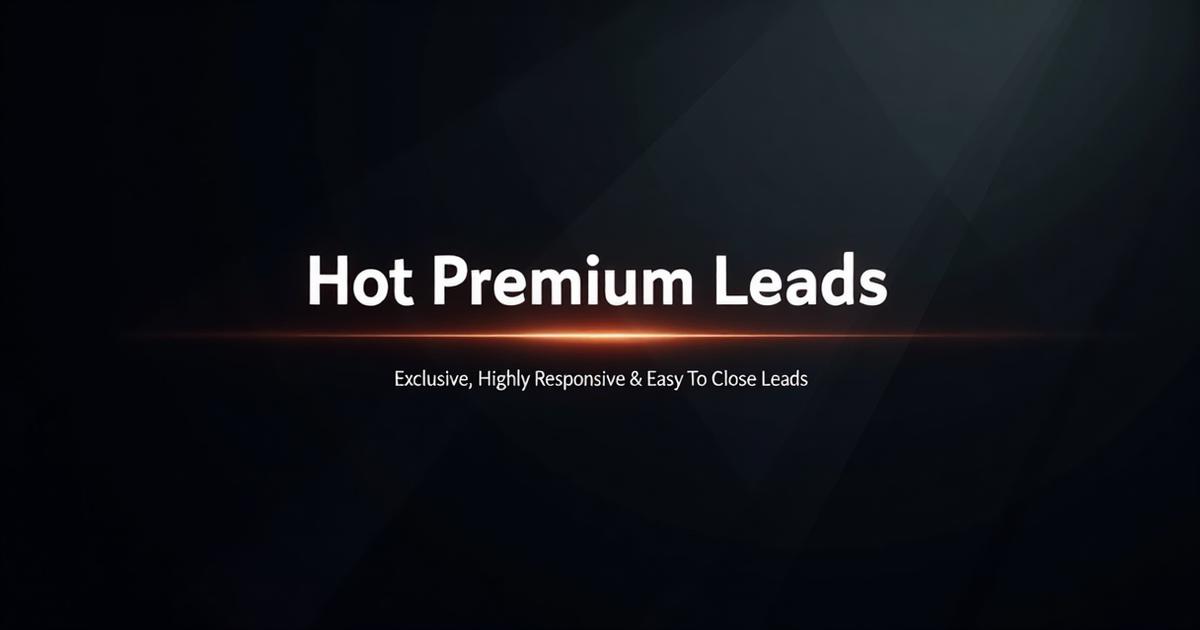 Exclusive Annuity Leads and Lead Generation Services | Hot Premium Leads