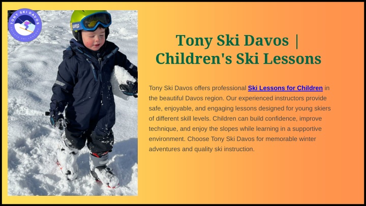 PPT - Tony Ski Davos | Children’s Ski Lessons in Davos PowerPoint Presentation - ID:14884541