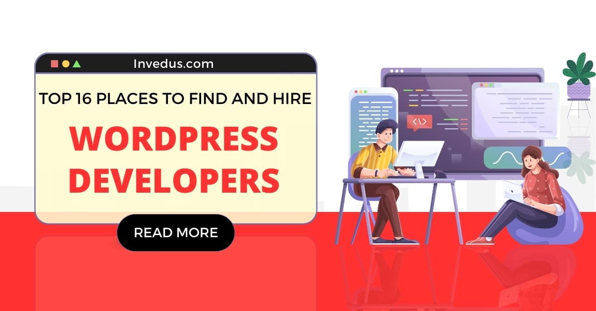 How to Find and Hire WordPress Developers in 2026 - Invedus