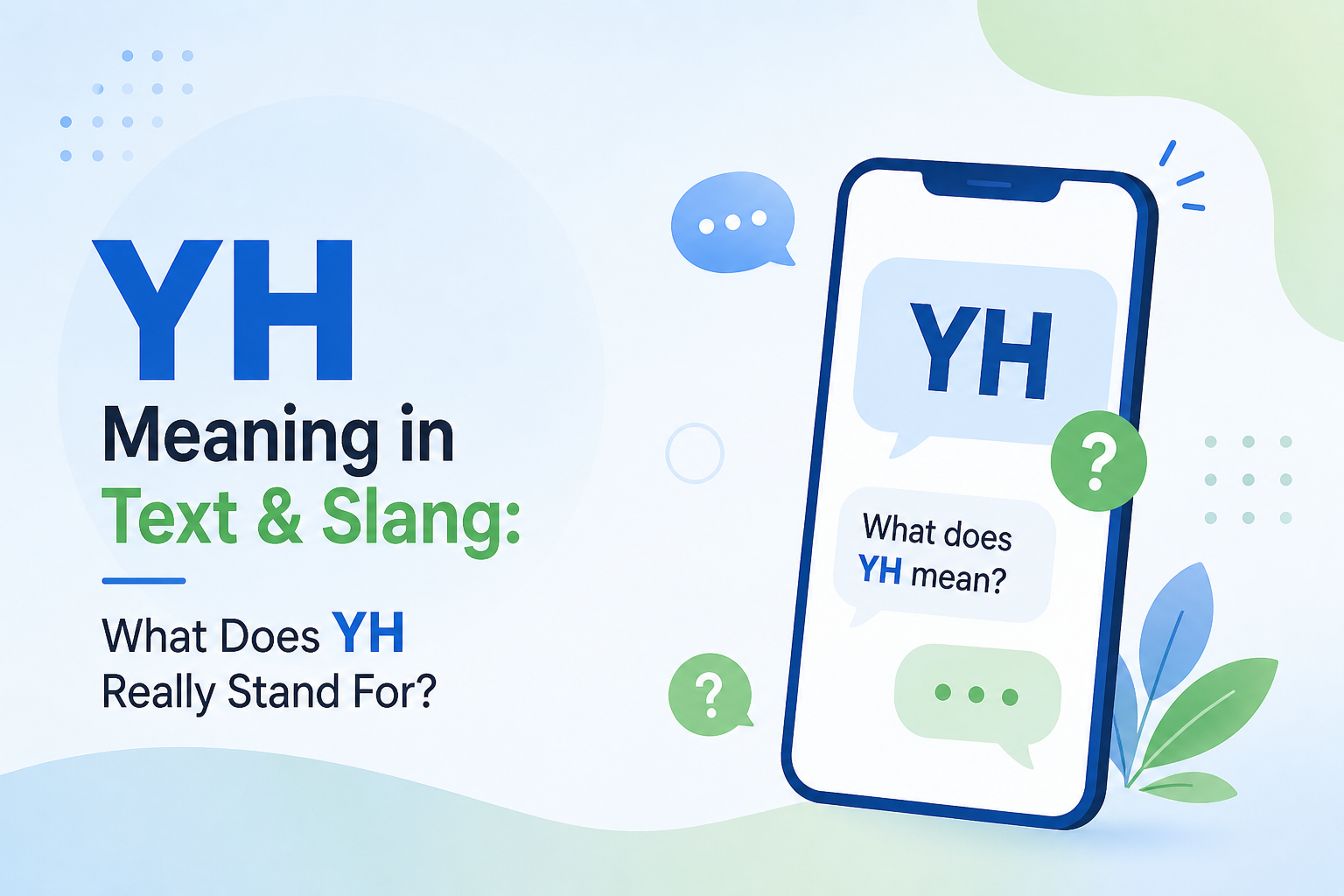 YH Meaning in Text & Slang: What Does YH Stand For